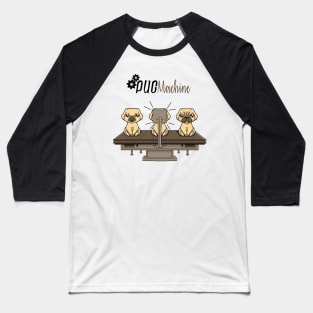 Pug Machine Baseball T-Shirt